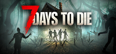 七日杀 v2.6.b14 全DLC 单机+联机 送修改器（7 Days to Die）免安装中文版-吾爱游戏