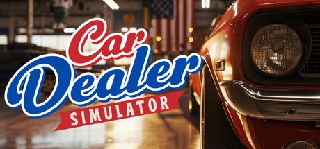 汽车经销商模拟器 v20260425（Car Dealer Simulator）免安装中文版-吾爱游戏