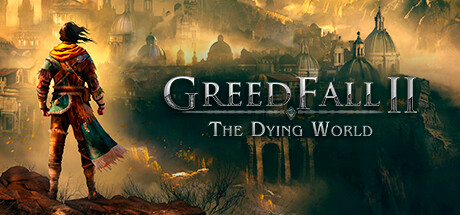 贪婪之秋2：垂死世界 v1.2（GreedFall II: The Dying World）免安装中文版-吾爱游戏
