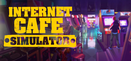 网吧模拟器（Internet Cafe Simulator）免安装中文版-吾爱游戏