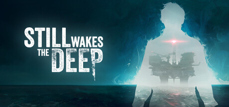 觉醒深渊 v1.6.3 全DLC(Still Wakes the Deep)免安装中文版-吾爱游戏