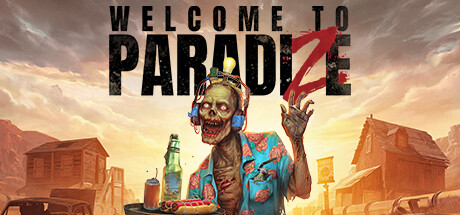 欢迎来到帕拉迪泽 v20241028 送修改器(Welcome to ParadiZe)免安装中文版-吾爱游戏