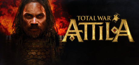 全面战争 阿提拉|阿提拉：全面战争 v2023.07.04（Total War: ATTILA）免安装中文版-吾爱游戏