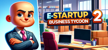 电子启动2：商业大亨 Build.20236015（E-Startup 2 : Business Tycoon）免安装中文版-吾爱游戏