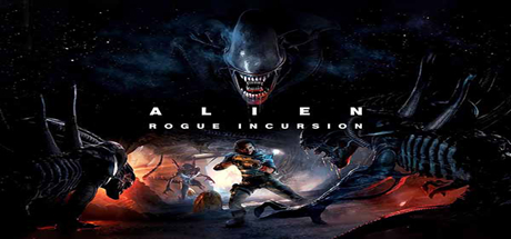 异形:侠盗入侵|异形:盗贼入侵 v1.1.1 支持VR(Alien Rogue Incursion)免安装中文版-吾爱游戏